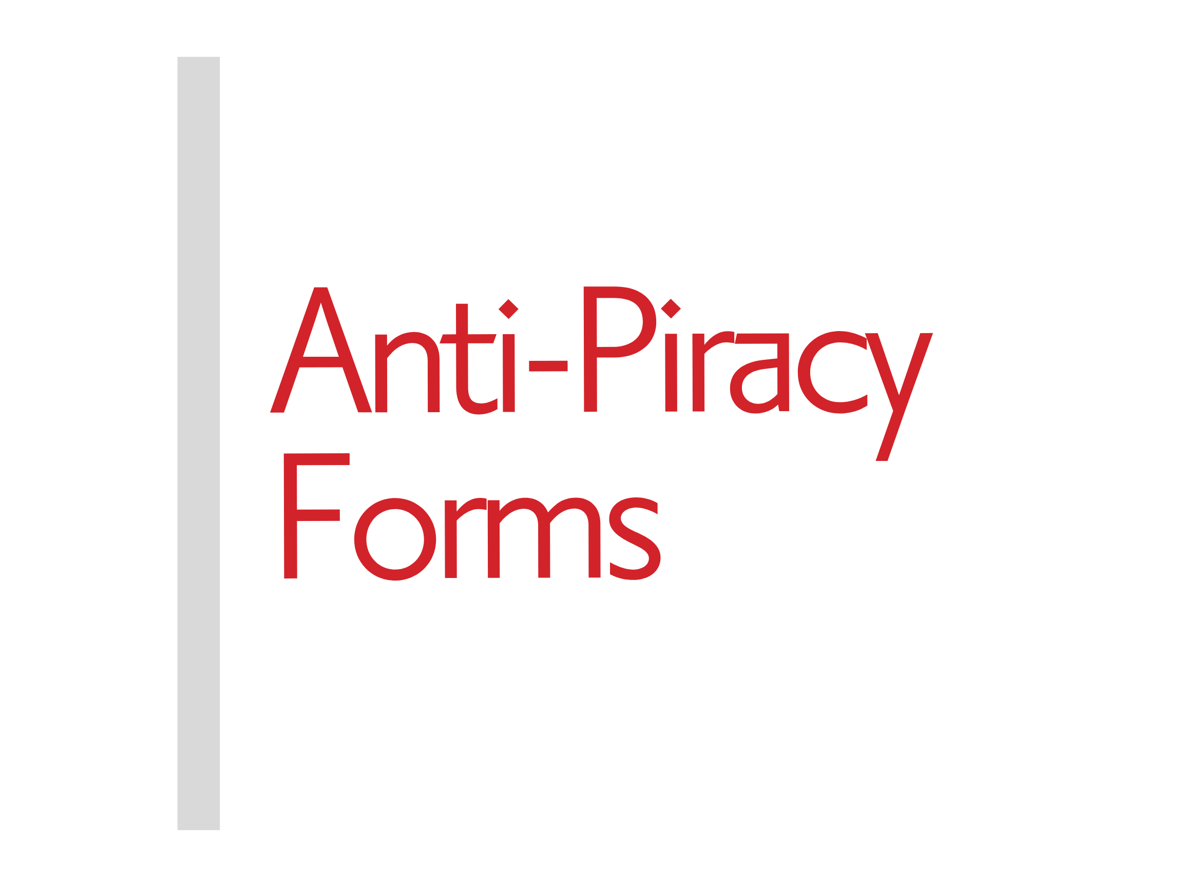 Anti-Piracy Forms